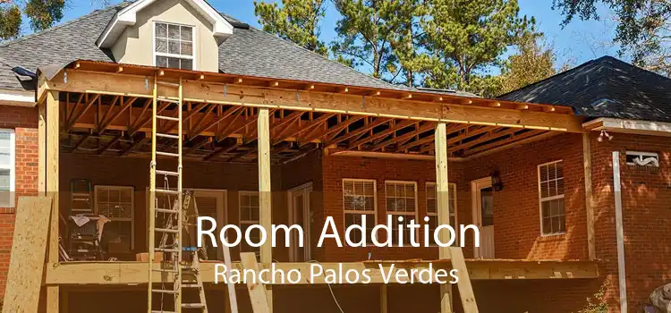 Room Addition Rancho Palos Verdes